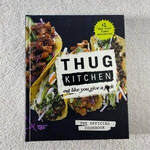 Thug Kitchen Hard Cover Plant Based Cookbook